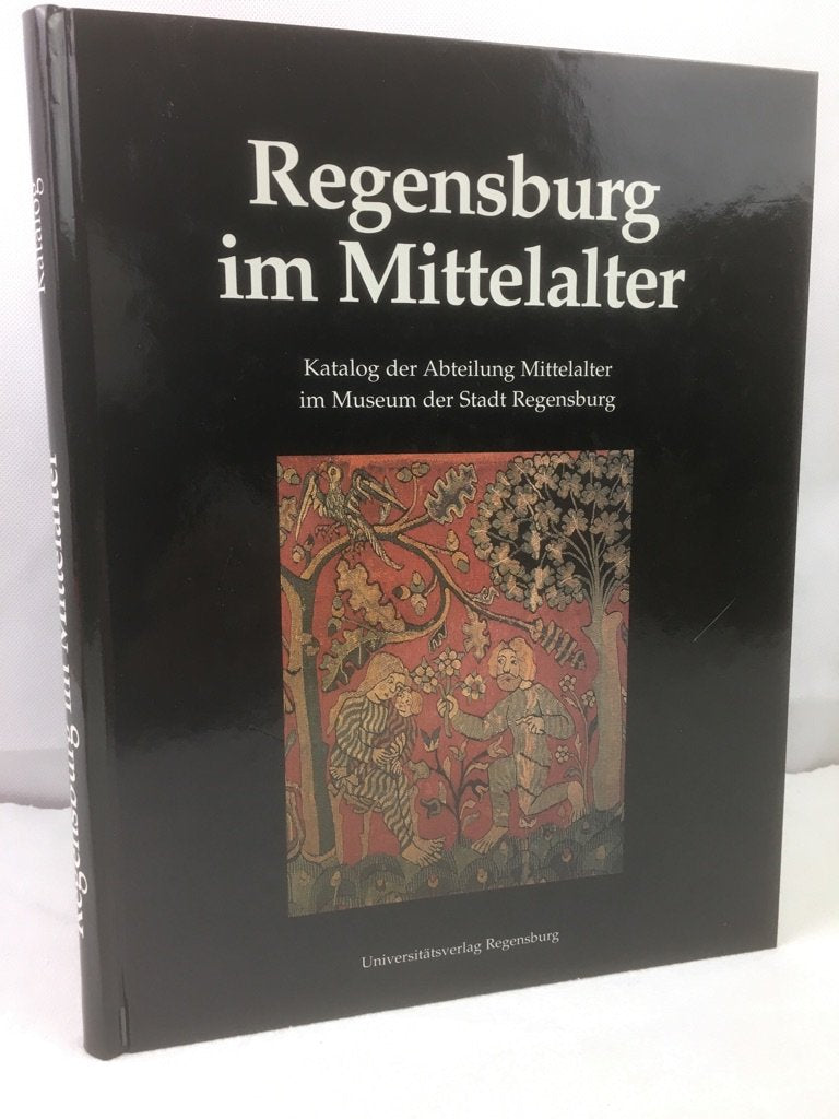 Regensburg im Mittelalter, Sonderausg., Bd.2, Katalog der Abteilung Mittelalter im Museum der Stadt Regensburg: Gesamtausgabe / Katalog der Abteilung ... (Regensburg im Mittelalter: Gesamtausgabe) Film, Art & Culture