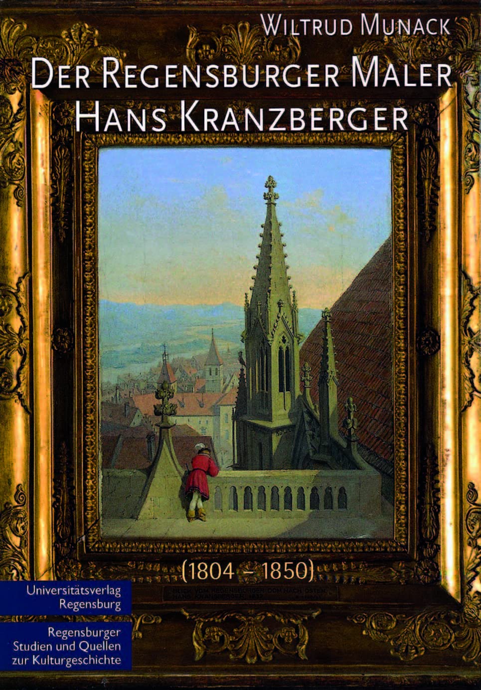 Der Regensburger Maler Hans Kranzberger (1804 - 1850) book