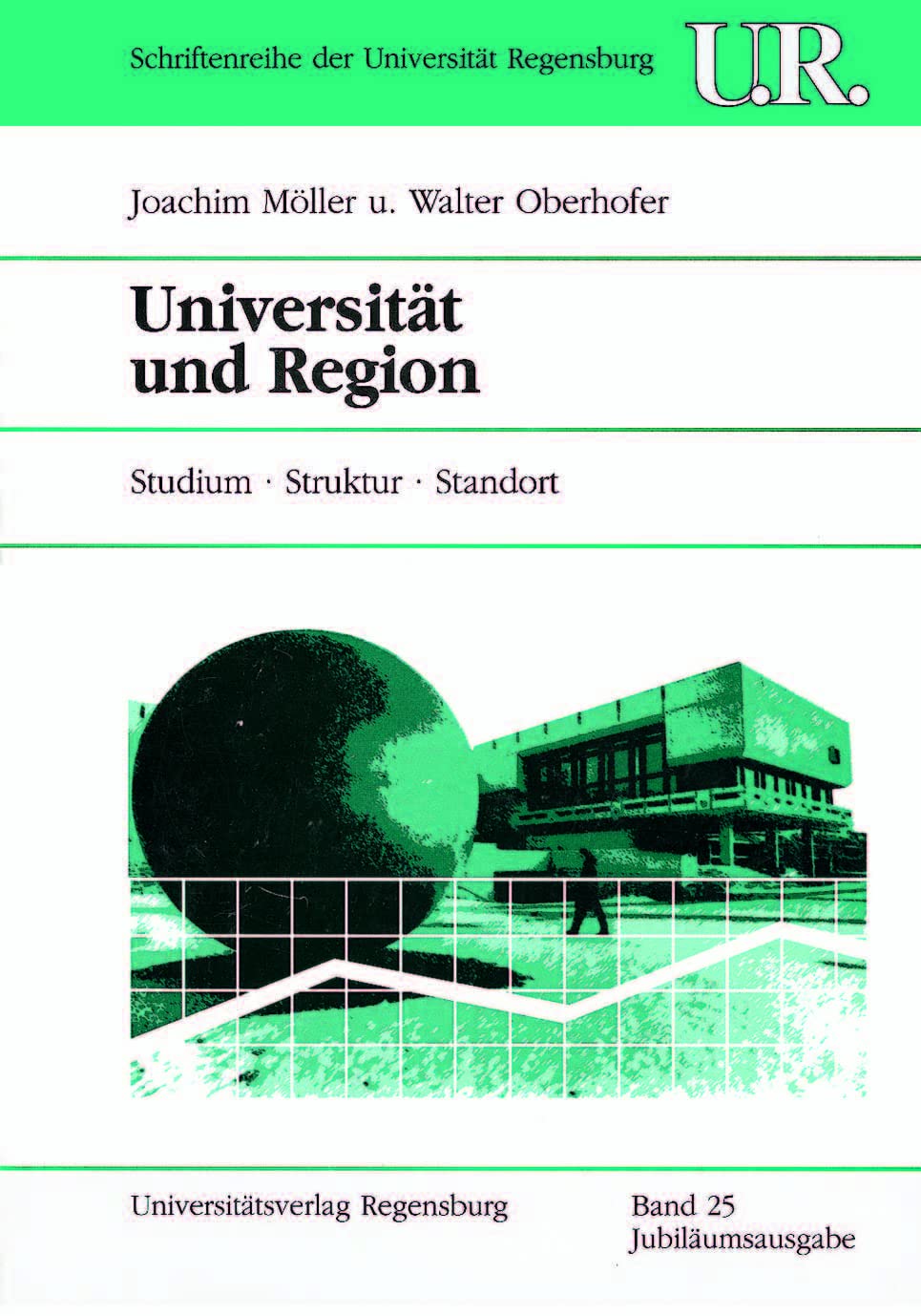 Universität und Region: Studium, Struktur, Standort (Schriftenreihe der Universität Regensburg, Band 25) Law