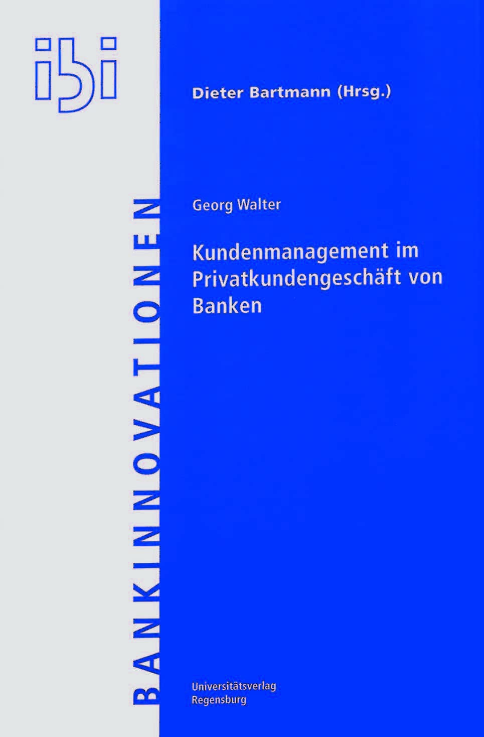 Kundenmanagement im Privatkundengeschäft von Banken Law