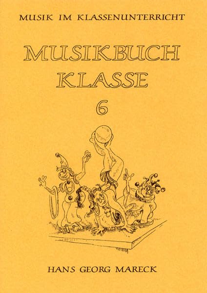 Musik im Klassenunterricht / Musikbuch Klasse 6, JA-LE-Ausgabe: JA-LE-Silbensystem Film, Art & Culture