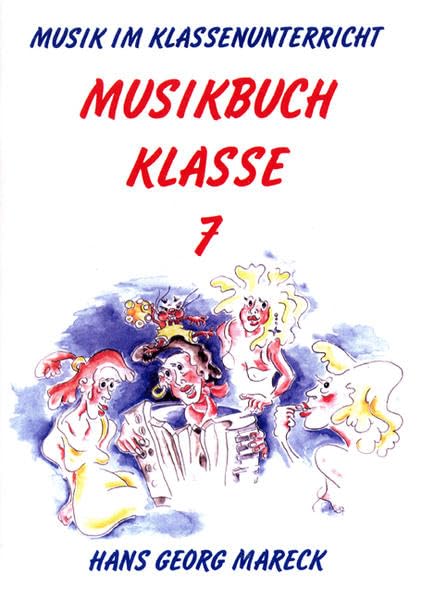 Musik im Klassenunterricht / Musikbuch Klasse 7, JA-LE-Ausgabe: JA-LE-Silbensystem book