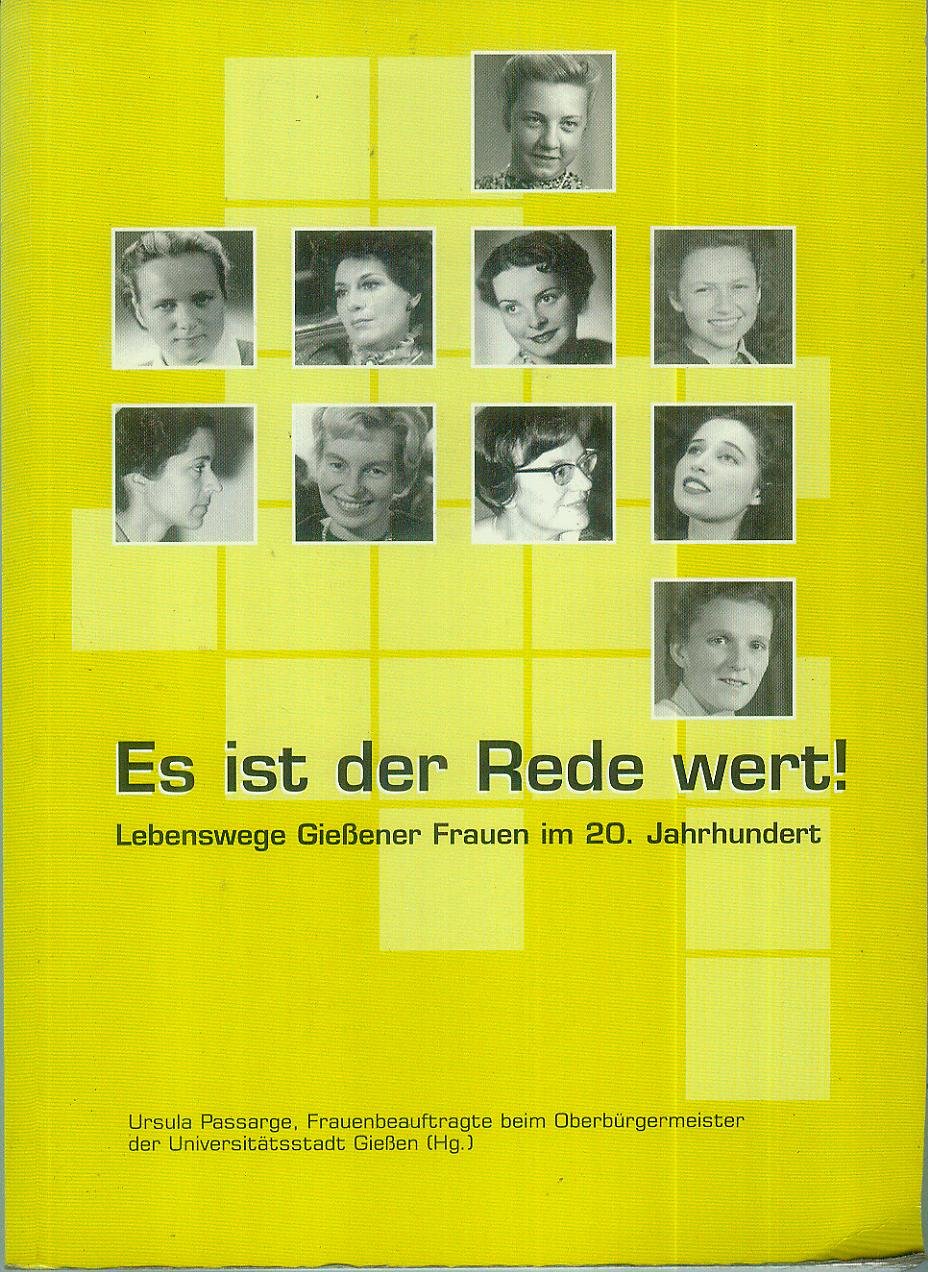 Es ist der Rede wert: Lebenswege Giessener Frauen im 20. Jahrhundert Books
