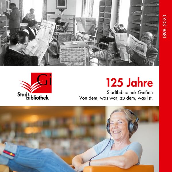 125 Jahre Stadtbibliothek Gießen: Von dem, was war, zu dem, was ist. 1898–2023 Law
