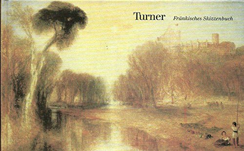 William Turner Fränkisches Skizzenbuch von 1840 Film, Art & Culture