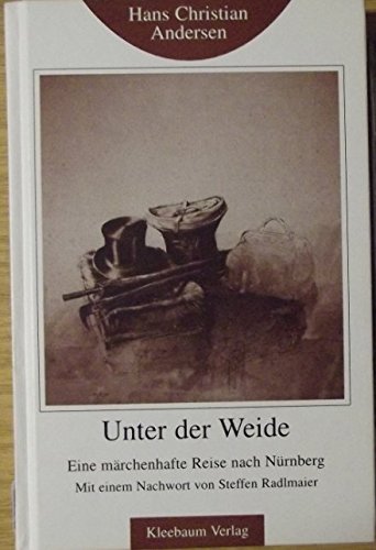 Unter der Weide: Eine märchenhafte Reise nach Nürnberg (Kleine fränkische Bibliothek) Contemporary literature