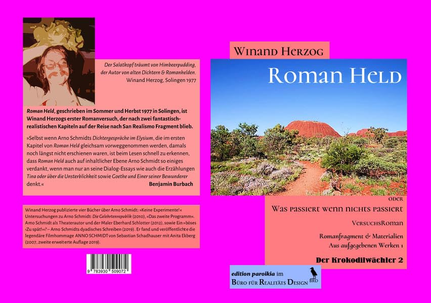 Roman Held oder Was passiert wenn nichts passiert: Versuchsroman. Aus aufgegebenen Werken 1 (Der Krokodilwächter) Contemporary literature