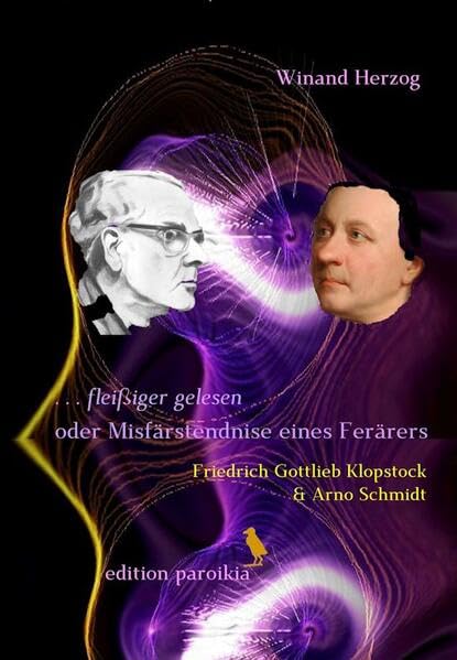 »… fleißiger gelesen« oder Misfärstendnise eines Ferärers: Friedrich Gottlieb Klopstock & Arno Schmidt Contemporary literature