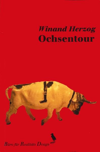 Ochsentour: Anekdotischer Roman aus der Welt des Humanismus Contemporary literature