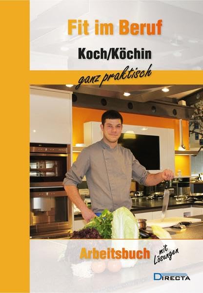 Fit im Beruf - Koch/Köchin ganz praktisch: Arbeitsbuch mit Lösungen Study Guides Books