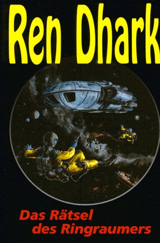 Ren Dhark, Bd.2, Das Rätsel des Ringraumers (Ren Dhark. Sonderbände) Fantasy & Sci-Fi Books