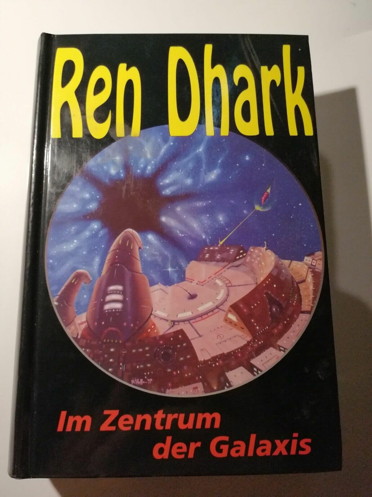 Ren Dhark, Bd.7, Im Zentrum der Galaxis book