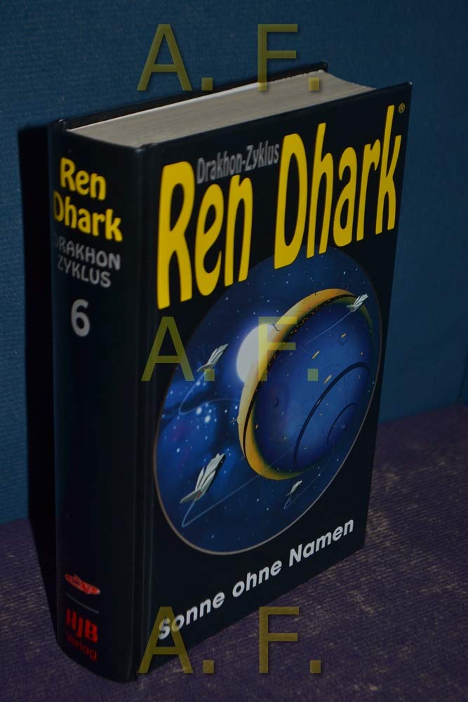 Ren Dhark, Drakhon Zyklus, Bd.6, Sonne ohne Namen Contemporary literature