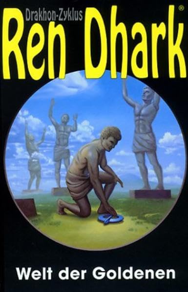 Welt der Goldenen (Ren Dhark Drakhon-Zyklus) Contemporary literature