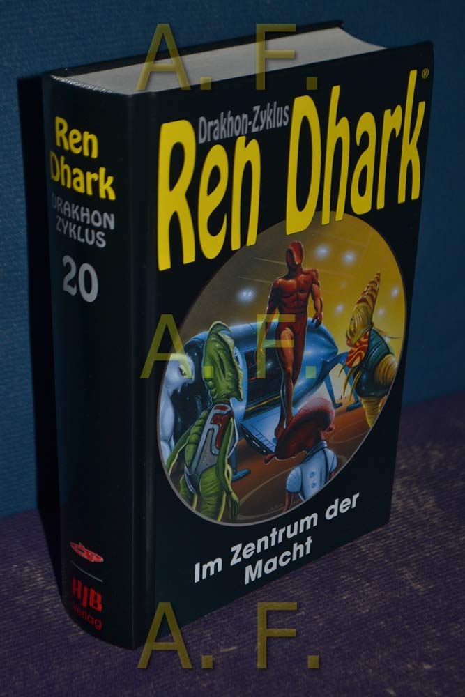 Im Zentrum der Macht (Ren Dhark Drakhon-Zyklus) Contemporary literature