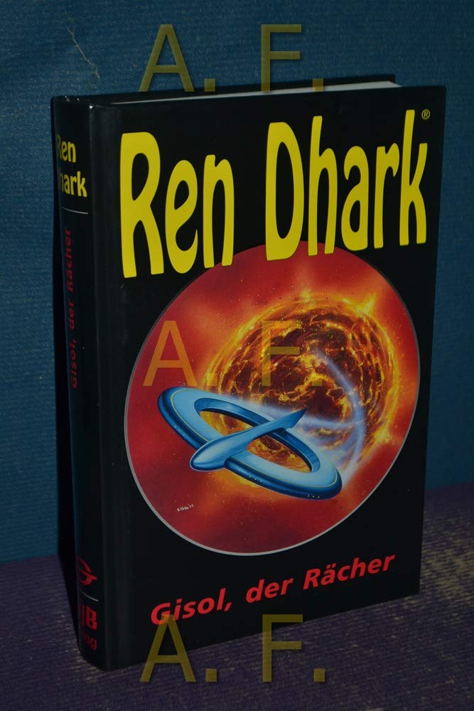Gisol, der Rächer (Ren Dhark. Sonderbände) Contemporary literature