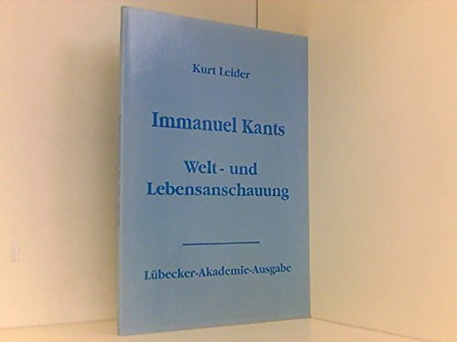 Immanuel Kants Welt- und Lebensanschauung Science