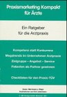 Praxismarketing Kompakt für Ärzte. Kompetenz statt Konkurrenz. Ein Ratgeber für die Arztpraxis Books