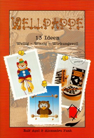 Wellpappe: Wellig, Witzig, Wirkungsvoll: 13 Ideen. Wellig, witzig, wirkungsvoll. Mit Vorlagenbogen Hobbies & Crafts