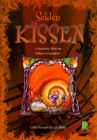 Seidenkissen. 11 fantastische Motive mit Vorlagen in Originalgrösse Film, Art & Culture