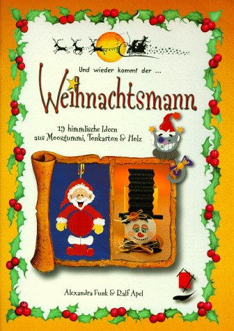 Und wieder kommt der Weihnachtsmann Hobbies & Crafts