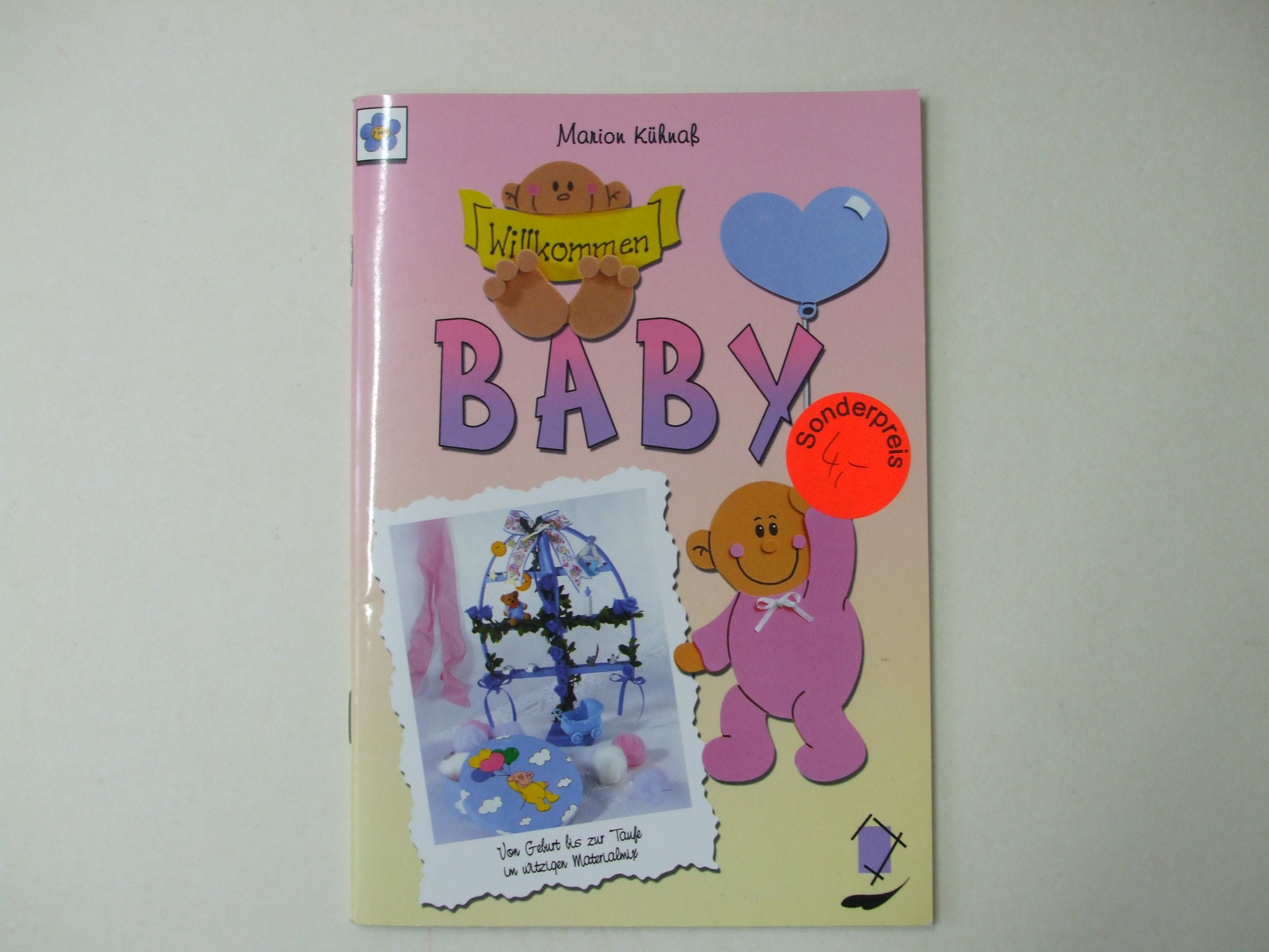 Willkommen Baby: Von Geburt bis zur Taufe im witzigen Materialmix Hobbies & Crafts