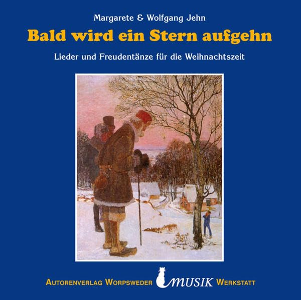 Bald wird ein Stern aufgehn: Lieder und Freudentänze für die Weihnachtszeit (Weihnachten) Sheet Music