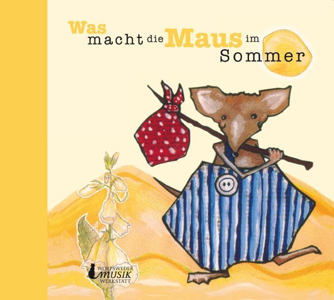 Was macht die Maus im Sommer: Lieder & Spiele für Kinder Sheet Music