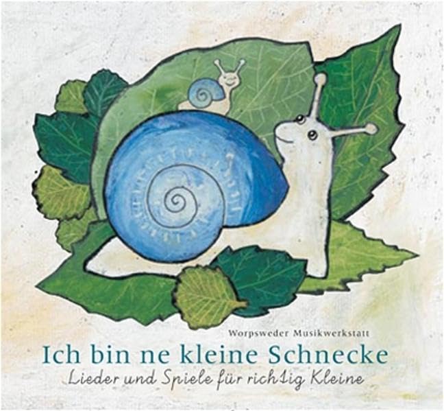 Ich bin ne kleine Schnecke: Lieder und Spiele für richtig Kleine Sheet Music