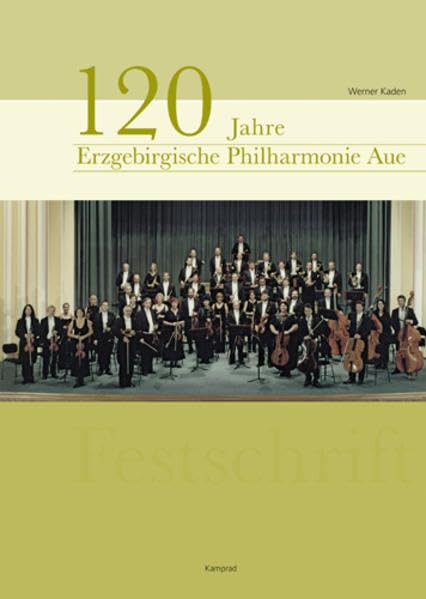 120 Jahre Erzgebirgische Philharmonie Aue Arts & Music