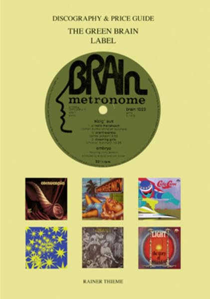 The Green Brain Label: Discography & Price Guide Arts & Music