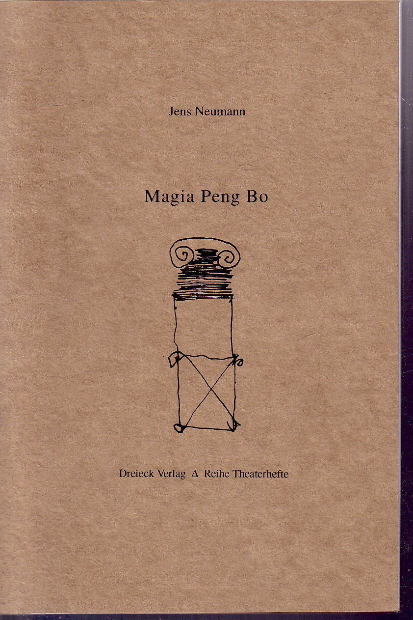 Magia Peng Bo. (Kein Monolog in drei Akten) Books