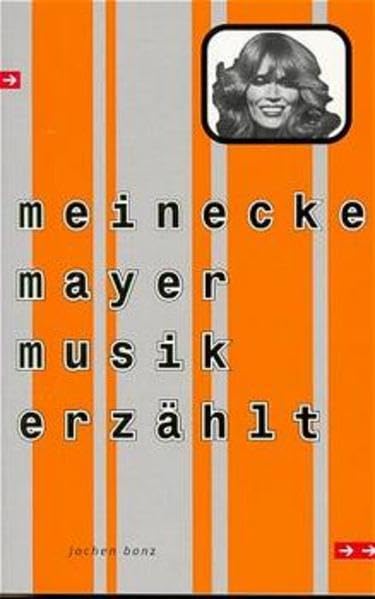 Meinecke Mayer Musik erzählt: In Kooperation m. INTRO (Bibliothek der Popgeschichte) Arts & Music