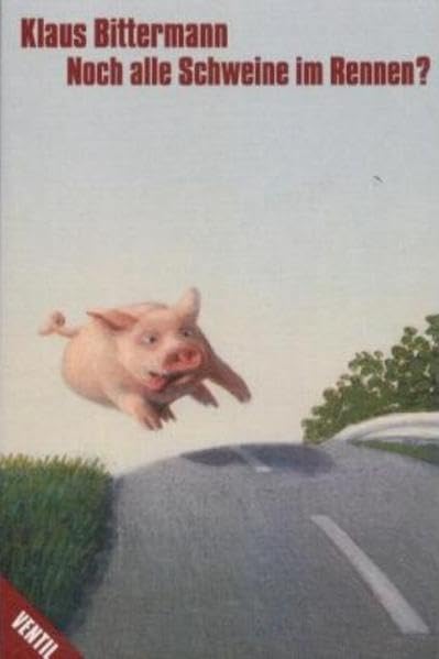 Noch alle Schweine im Rennen? book