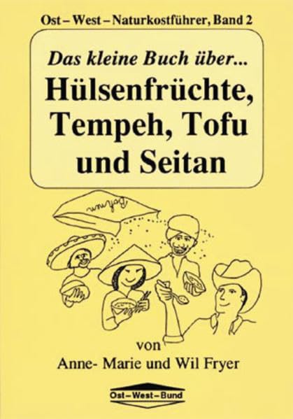 Das kleine Buch über Hülsenfrüchte,Tempeh, Tofu und Seitan Leisure, Home & Garden