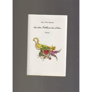 Aus dem Füllhorn des Lebens: Gedichte Books
