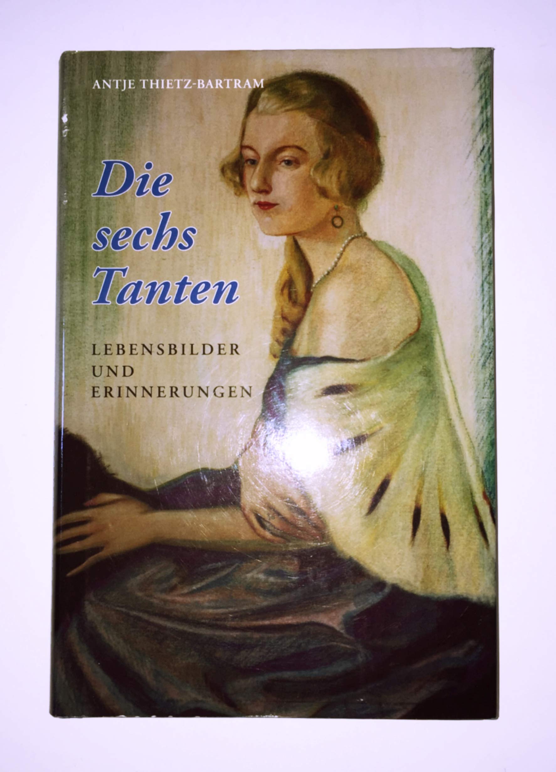 Sechs Tanten: Lebensbilder Contemporary literature