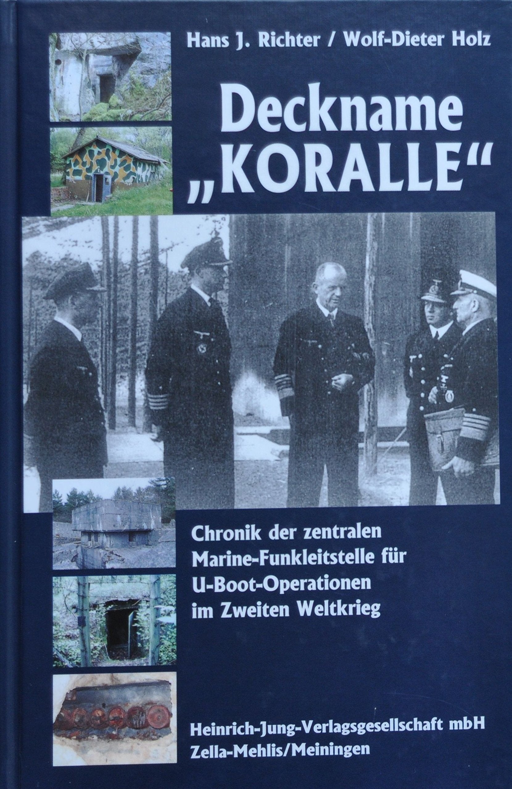 Deckname "Koralle": Chronik der zentralen Marine-Funkleitstelle für U-Boot-Operationen im Zweiten Weltkrieg Medicine