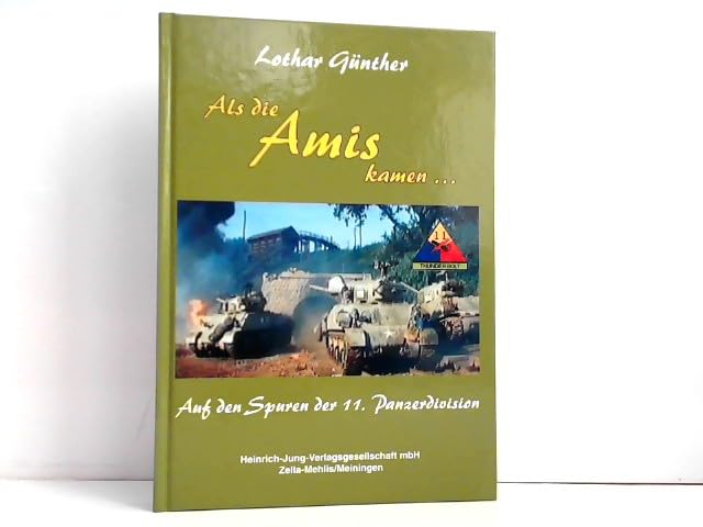 Als die Amis kamen.... Auf den Spuren der 11. US-Panzerdivision zwischen Werra und Rennsteig vom 01.-08. April 1945 Politics & History