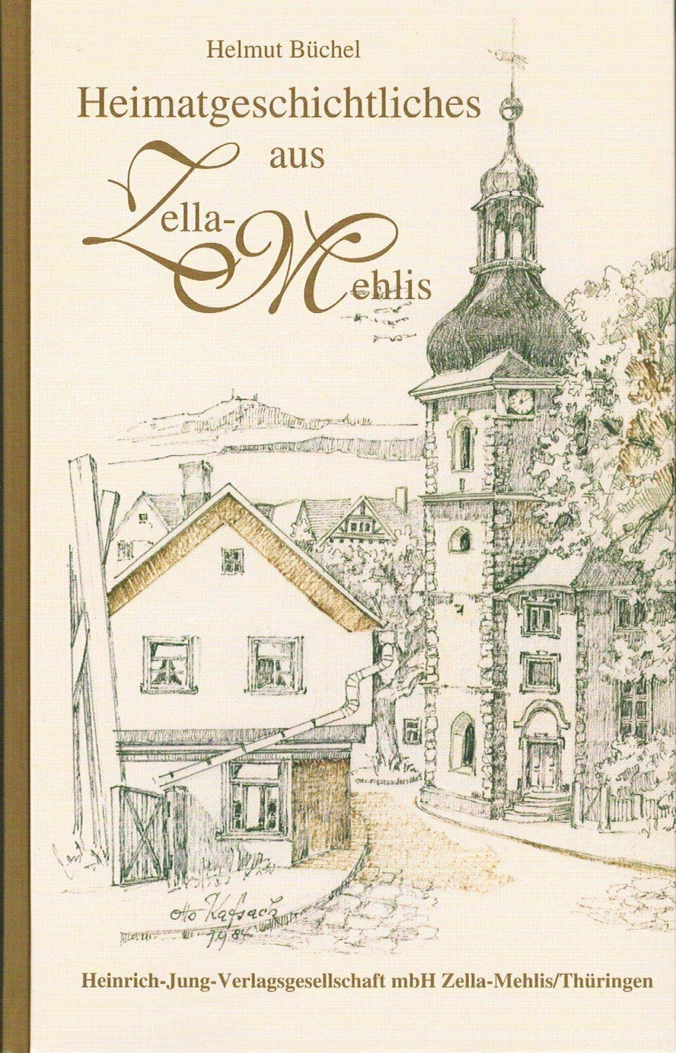 Heimatgeschichtliches aus Zella-Mehlis Books