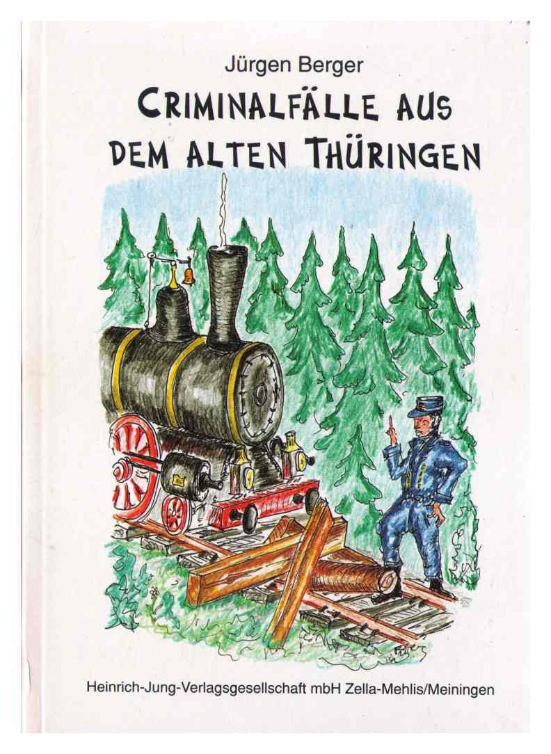Criminalfälle aus dem alten Thüringen, Bd.3 Politics & History