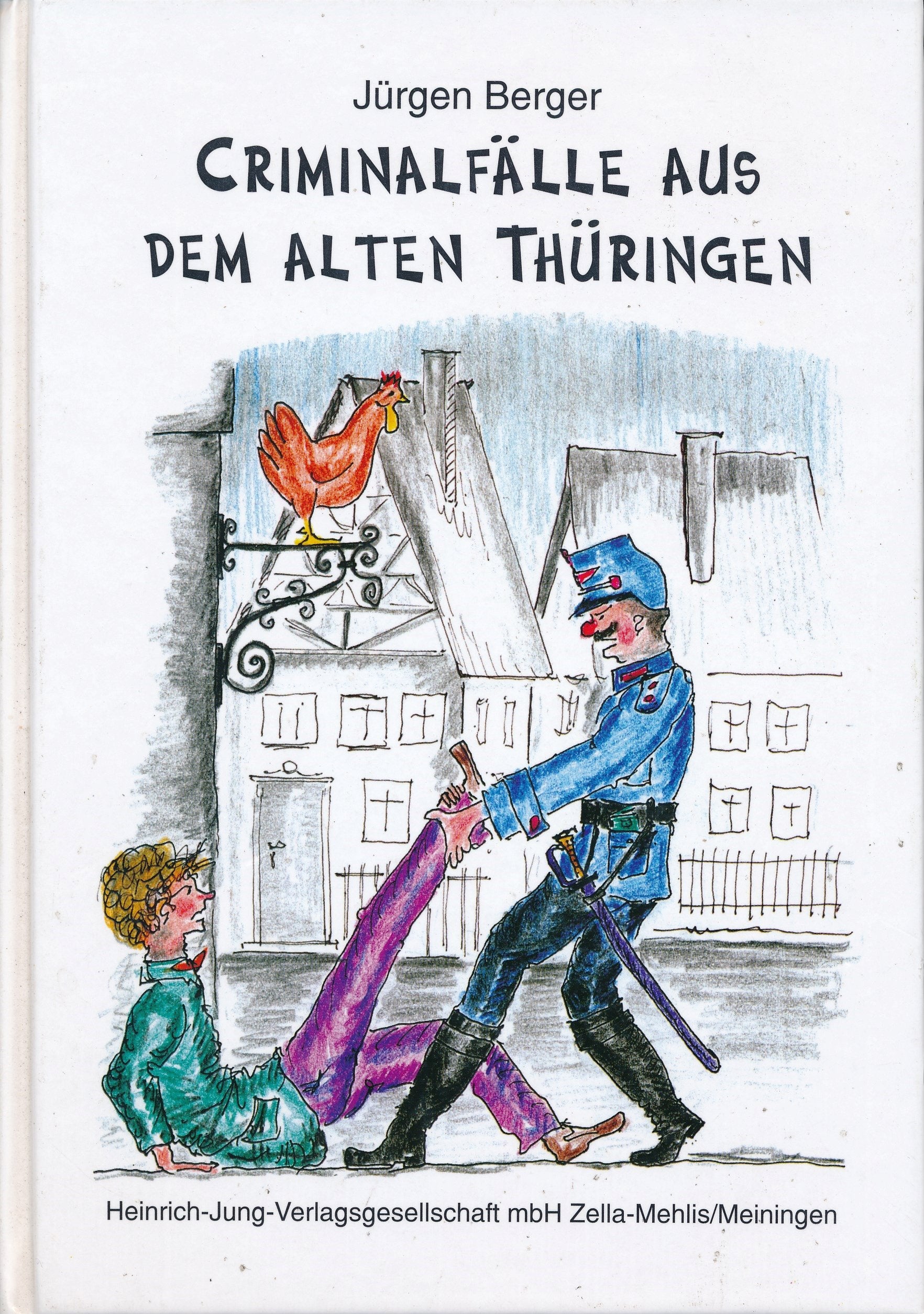 Criminalfälle aus dem alten Thüringen. Band 4 Politics & History
