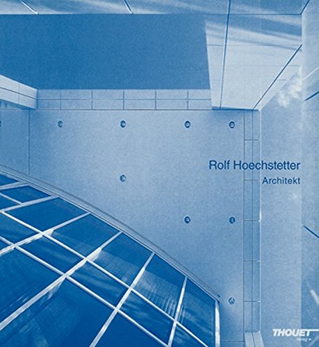 Rolf Hoechstetter: Architekt Books