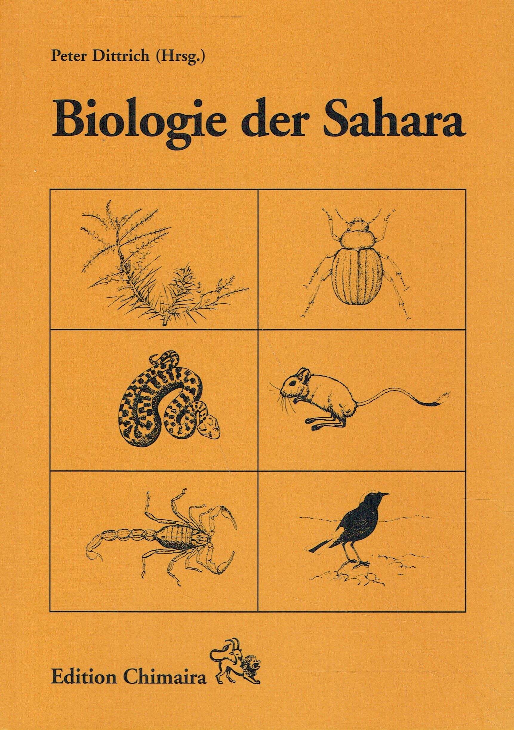 Biologie der Sahara: Ein Führer durch die Tier- und Pflanzenwelt der Sahara mit Bestimmungstabellen Leisure, Home & Garden
