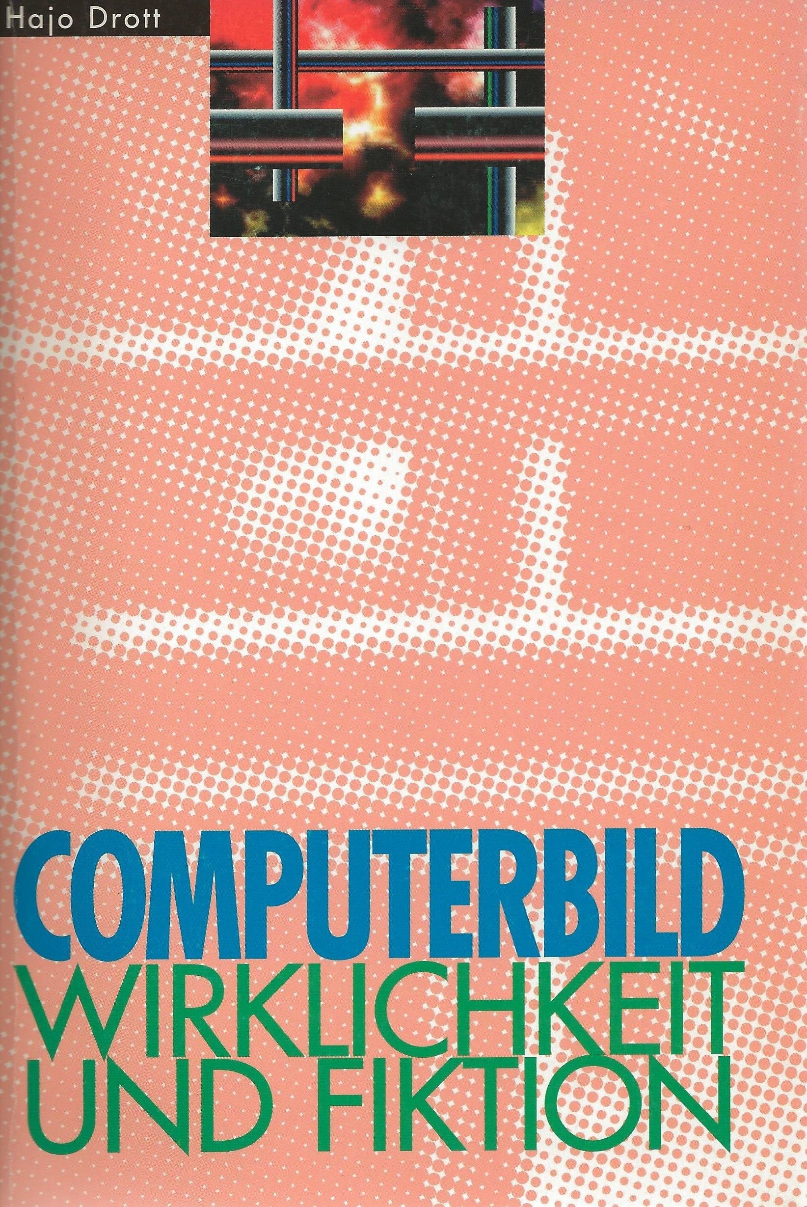 Computerbild Wirklichkeit - Fiktion Books