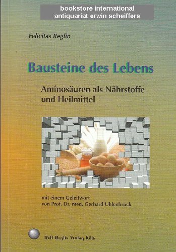 Bausteine des Lebens: Aminosäuren als Nährstoffe und Heilmittel Medicine