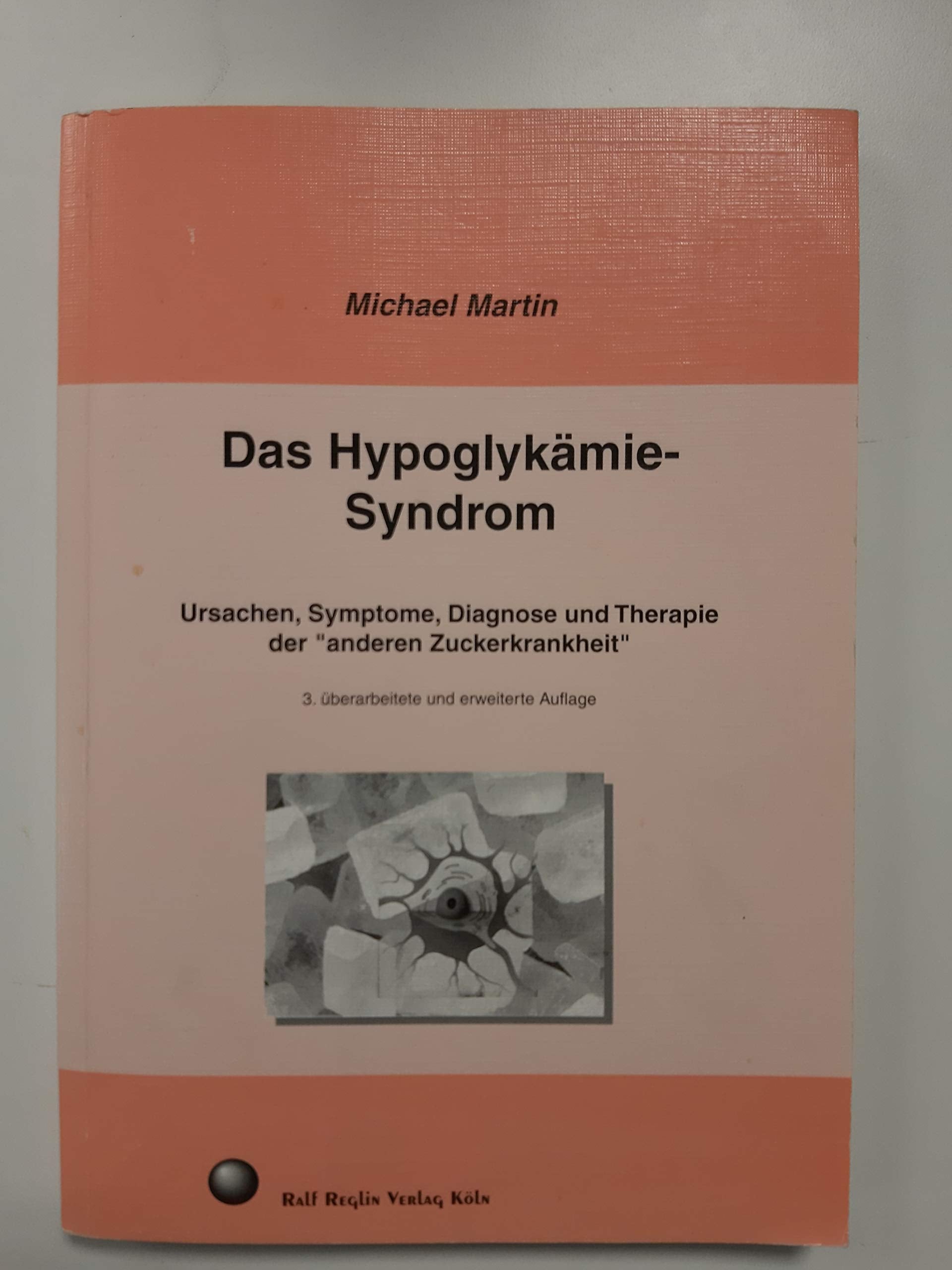 Das Hypoglykämie-Syndrom: Ursachen, Symptome, Diagnostik und Therapie der "anderen Zuckerkrankheit" Medicine