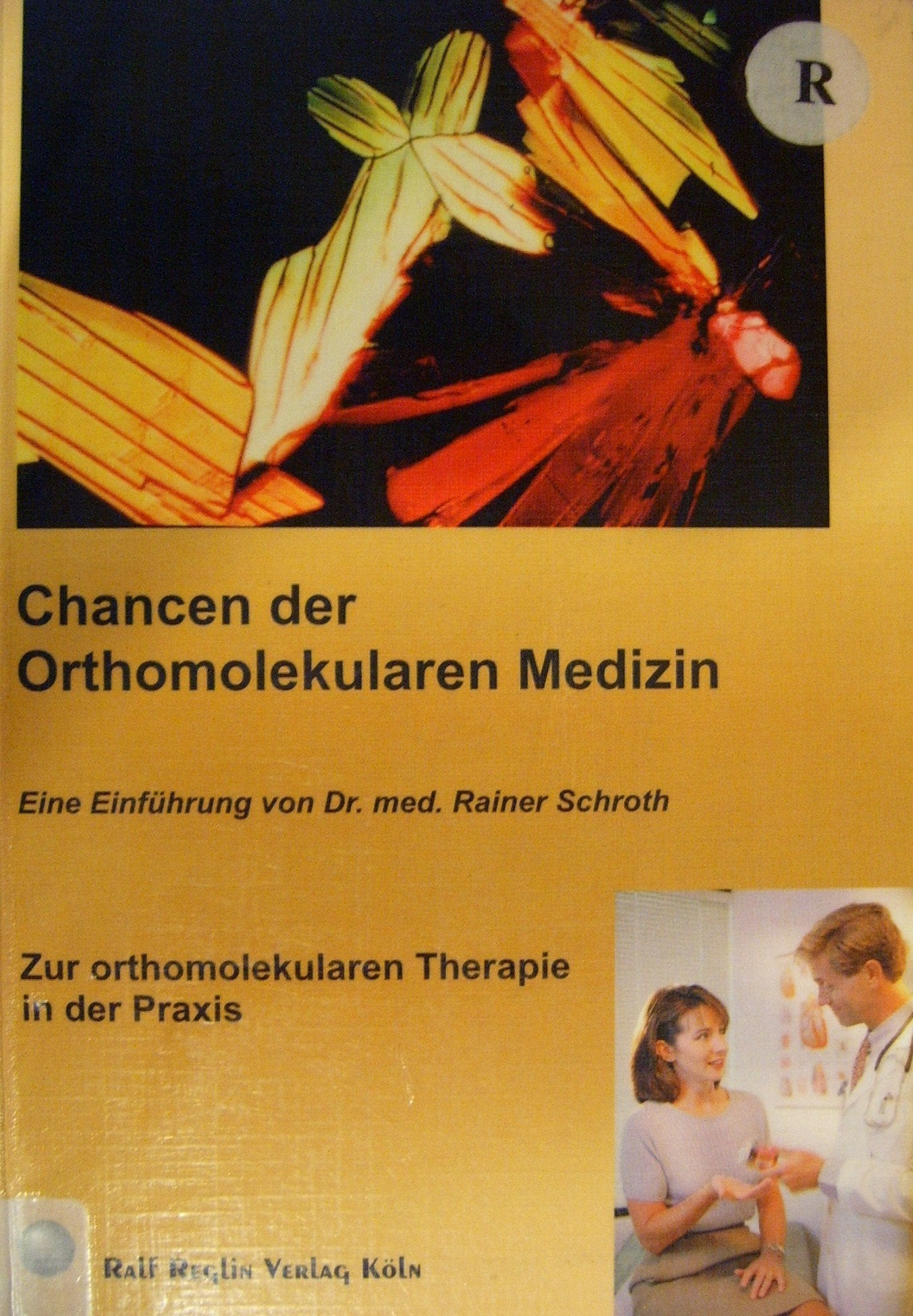 Chancen der Orthomolekularen Medizin: Zur orthomolekularen Therapie in der Praxis (Livre en allemand) book
