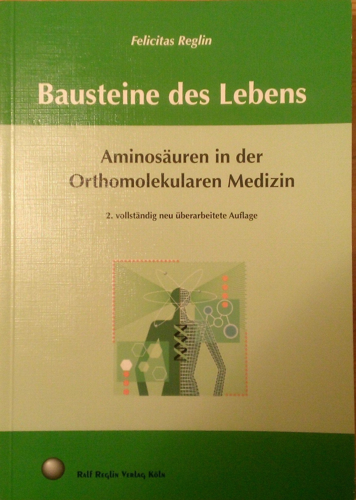 Bausteine des Lebens: Aminosäuren in der Orthomolekularen Medizin Medicine