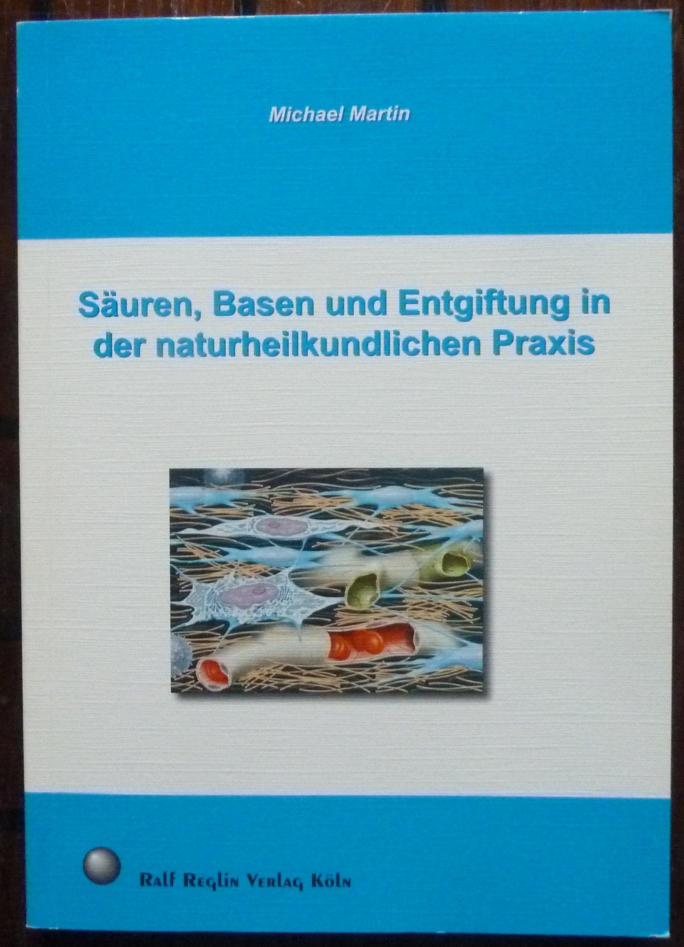 Säuren, Basen und Entgiftung in der naturheilkundlichen Praxis (Livre en allemand) book